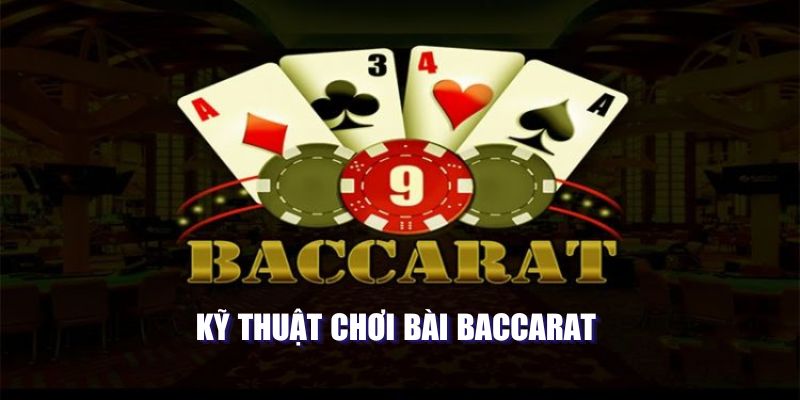 ky thuat choi bai baccarat